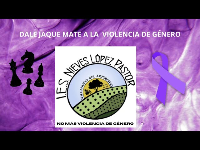 Dale jaque mate a la violencia de género